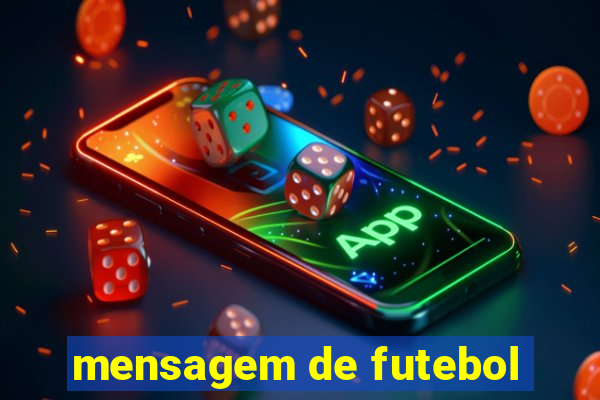 mensagem de futebol